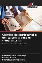 Ruchita Bhuva, Bharatkumar Dholakiya, Bhaveshkumar Dhorajiya - Chimica dei barbiturici e dei calconi a base di tiobarbiturici