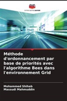 Massudi Mahmuddin, Mohammed Shihab - Méthode d'ordonnancement par base de priorités avec l'algorithme Bees dans l'environnement Grid