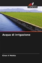 Kiran V Mehta - Acqua di irrigazione