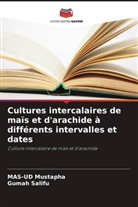 MAS-UD Mustapha, Gumah Salifu - Cultures intercalaires de maïs et d'arachide à différents intervalles et dates