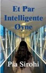 Pia Sirohi - Et Par Intelligente Øyne