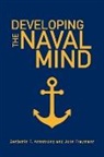 Benjamin F Armstrong, Benjamin F. Armstrong, John Freymann, John M Freymann - Developing the Naval Mind