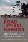 Erik Goldstein, John H Maurer, John H. Maurer - The Road to Pearl Harbor