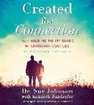 Dr. Sue Johnson, Kenneth Sanderfer, Sarah Mollo-Christensen - Created for Connection (Audio book)