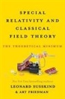 Art Friedman, Leonard Susskind - Special Relativity and Classical Field Theory