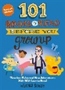 Bianca Schulze, Schulze Bianca - 101 Books to Read Before You Grow Up
