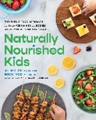Ali Miller, Becki Yoo - Naturally Nourished Kids