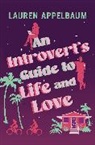 Lauren Appelbaum, Lauren Appelbaum - An Introvert's Guide to Life and Love