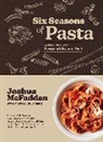 Holmberg Martha, Joshua McFadden - Six Seasons of Pasta