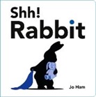 Jo Ham, Jo Ham - Shh! Rabbit