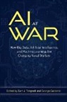 George Galdorisi, George V. Galdorisi, Sam Tangredi, Sam J Tangredi, Sam J. Tangredi - AI at War