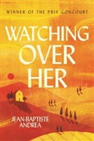 Jean-Baptiste Andrea - Watching Over Her