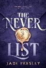 Jade Presley - The Never List