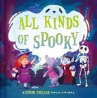 Igloo Books Ltd - All Kinds of Spooky
