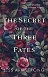 Jess Armstrong - The Secret of the Three Fates