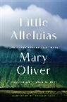 Mary Oliver, Mary Oliver, Mary/ Diaz Oliver - Little Alleluias
