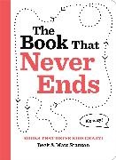 Beck Stanton, Beck/ Stanton Stanton, Matt Stanton, Stanton Beck, Stanton Matt - The Book That Never Ends