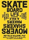 Neftalie Williams, PhD Williams - The Skateboard Life