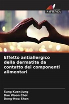 Dae Woon Choi, Sung Kuen Jung, Dong-Hwa Shon - Effetto antiallergico della dermatite da contatto dei componenti alimentari
