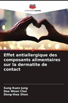 Dae Woon Choi, Sung Kuen Jung, Dong-Hwa Shon - Effet antiallergique des composants alimentaires sur la dermatite de contact