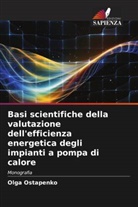 Olga Ostapenko - Basi scientifiche della valutazione dell'efficienza energetica degli impianti a pompa di calore