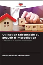 Wilver Oswaldo León Lemus - Utilisation raisonnable du pouvoir d'interpellation