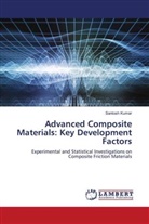Santosh Kumar - Advanced Composite Materials: Key Development Factors