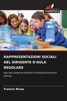 Francis Rivas - RAPPRESENTAZIONI SOCIALI DEL DIRIGENTE D'AULA REGOLARE