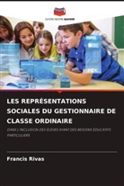 Francis Rivas - LES REPRÉSENTATIONS SOCIALES DU GESTIONNAIRE DE CLASSE ORDINAIRE