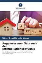 Wilver Oswaldo León Lemus - Angemessener Gebrauch der Interpellationsbefugnis