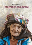 Mehmet Emir, Mehmet Emir - Fotografien aus Zimeq