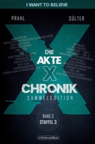 Reinhard Prahl, Björn Sülter - Die Akte X-Chronik