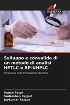 Vansh Patel, Jaykumar Rajput, Sudarshan Rajput - Sviluppo e convalida di un metodo di analisi HPTLC e RP-UHPLC