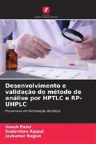 Vansh Patel, Jaykumar Rajput, Sudarshan Rajput - Desenvolvimento e validação do método de análise por HPTLC e RP-UHPLC