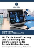 Putta Durga, SADHU VENKATESWARA RAO - ML für die Identifizierung und Validierung von Zielmolekülen in der Arzneimittelentdeckung