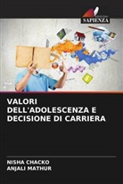NISHA CHACKO, ANJALI MATHUR - VALORI DELL'ADOLESCENZA E DECISIONE DI CARRIERA