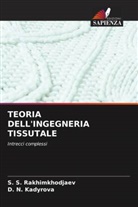 D. N. Kadyrova, S. S. Rakhimkhodjaev - TEORIA DELL'INGEGNERIA TISSUTALE