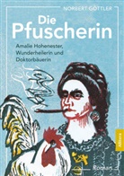 Norbert Göttler, Norbert (Dr.) Göttler - Die Pfuscherin