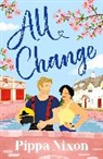 Pippa Nixon, Nixon Pippa - All Change