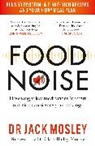 Dr Jack Mosley, Dr Jack Mosley, Dr. Jack Mosley, Jack Mosley - Food Noise
