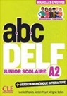 Lucile Chapiro, Adien Payet, Virginie Salles - Abc DELF, A2 junior scolaire : conforme au nouveau format d'épreuves