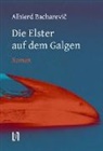 Alhierd Alhierd Bacharevic, Alhierd Bacharevic - Die Elster auf dem Galgen