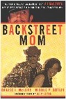 Nicole P Gotlin, Gotlin Nicole P., Denise I McLean, McLean Denise I. - Backstreet Mom