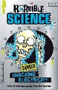 Nick Arnold,  Arnold Nick, Tony De Saulles,  De Saulles Tony - Horrible Science - Shocking Electricity