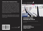 Sanjay Gupta, Anupama Mahendra, DIKSHA MAURYA - CIRUGÍA ÓSEA PIEZOELÉCTRICA