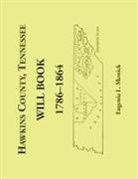 Eugenia L. Messick - Hawkins County, Tennessee Will Book, 1786-1864