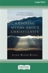 Jeffrey Burton Russell - Exposing Myths About Christianity