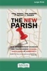 Dwight J. Friesen, Tim Soerens, Paul Sparks - The New Parish