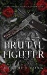 Heather Long - Brutal Fighter