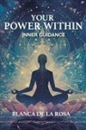 Blanca de La Rosa - Your Power Within